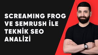 ⁣Screaming Frog ve SEMrush ile Teknik SEO Analizi - Ayhan KARAMAN
