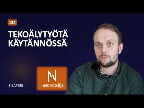 Tekoälytyötä käytännössä | Veli-Matti Kurkela | Neuvottelija Sisäpiiri 138