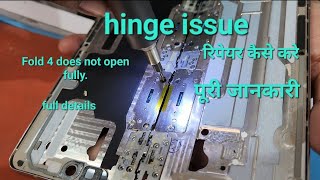 Samsung Fold 4 opening problem | Samsung Fold 4 fold 4 is not opening fully | fold 4 hinge repair |