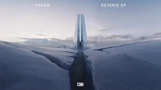 KREAM - Reverie (Extended Mix)