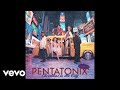Pentatonix - Get Happy / Happy Days Are Here Again (Audio)