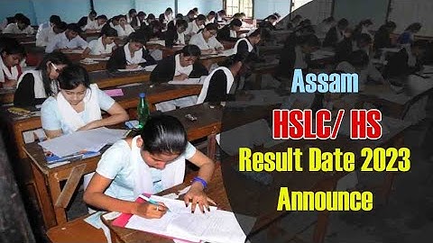 Good News : Assam SEBA HSLC and HS Result 2023: Result Release Date Announced #HSLCresult2023 #HS