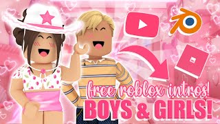 5 MORE FREE roblox intros! (girls and boys!) || mxddsie ♡