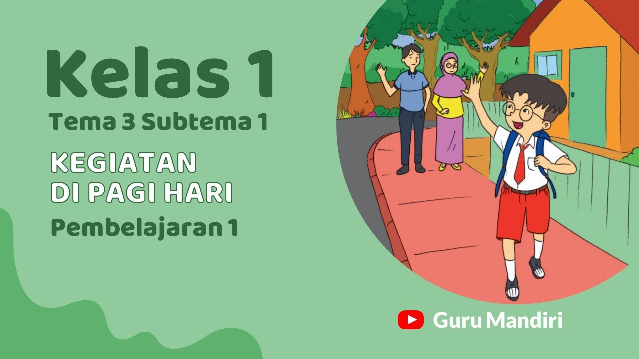 Bdr Tematik Kelas 1 Tema 3 Subtema 1 Pembelajaran 1 Youtube