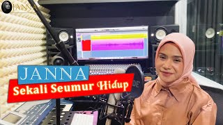 SEKALI SEUMUR HIDUP - LESTI [Cover by Janna]