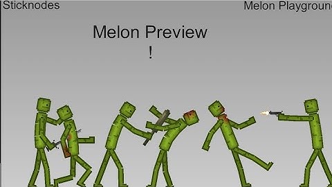 (Sticknodes Pro)Melon Playground-Melon Preview+(Injured Body Parts)