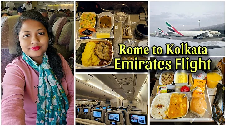 Rome to Kolkata via Dubai Emirates Flight Journey | Emirates Economy Class Food Review