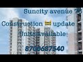 Suncity avenue 76 ready for possession   construction  update8700687540 dwarkaexpressway spr