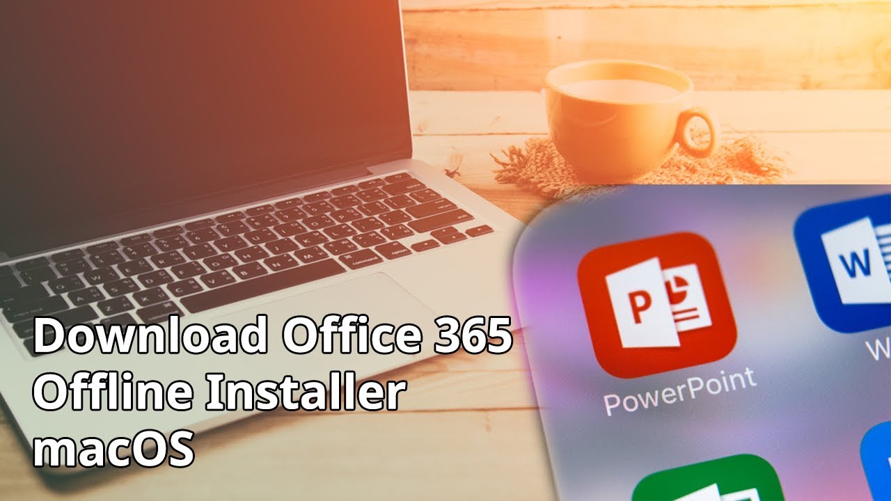 download microsoft office 365 offline installer