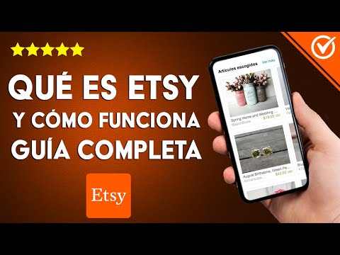 ETSY: Qué es, cómo funciona, requisitos y cómo registrarse en ella