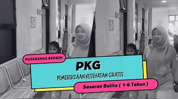 CEK KESEHATAN GRATIS - Sasaran Balita ( Usia 1-6 Tahun )