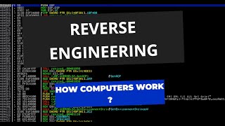 Reverse Engineering - How Computers Work