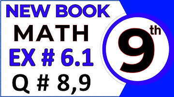 Class 9th Math New Book Exercise 6.1 Questions 8,9 - Chapter 6 Class 9 Maths - Trigonometry