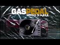 Mixxo x masa  gas pedal prod by sinato