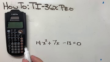 How To: TI36x-Pro - Built-in Quadratic Equation Solver