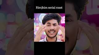 rimjhim Indian tv serial roast || #shorts #rimjhim #serial
