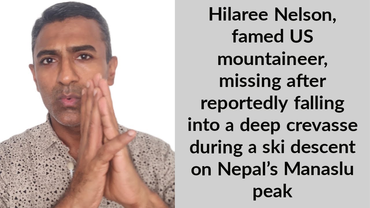 Hilaree Nelson, famed US mountaineer, missing on Nepal's ...