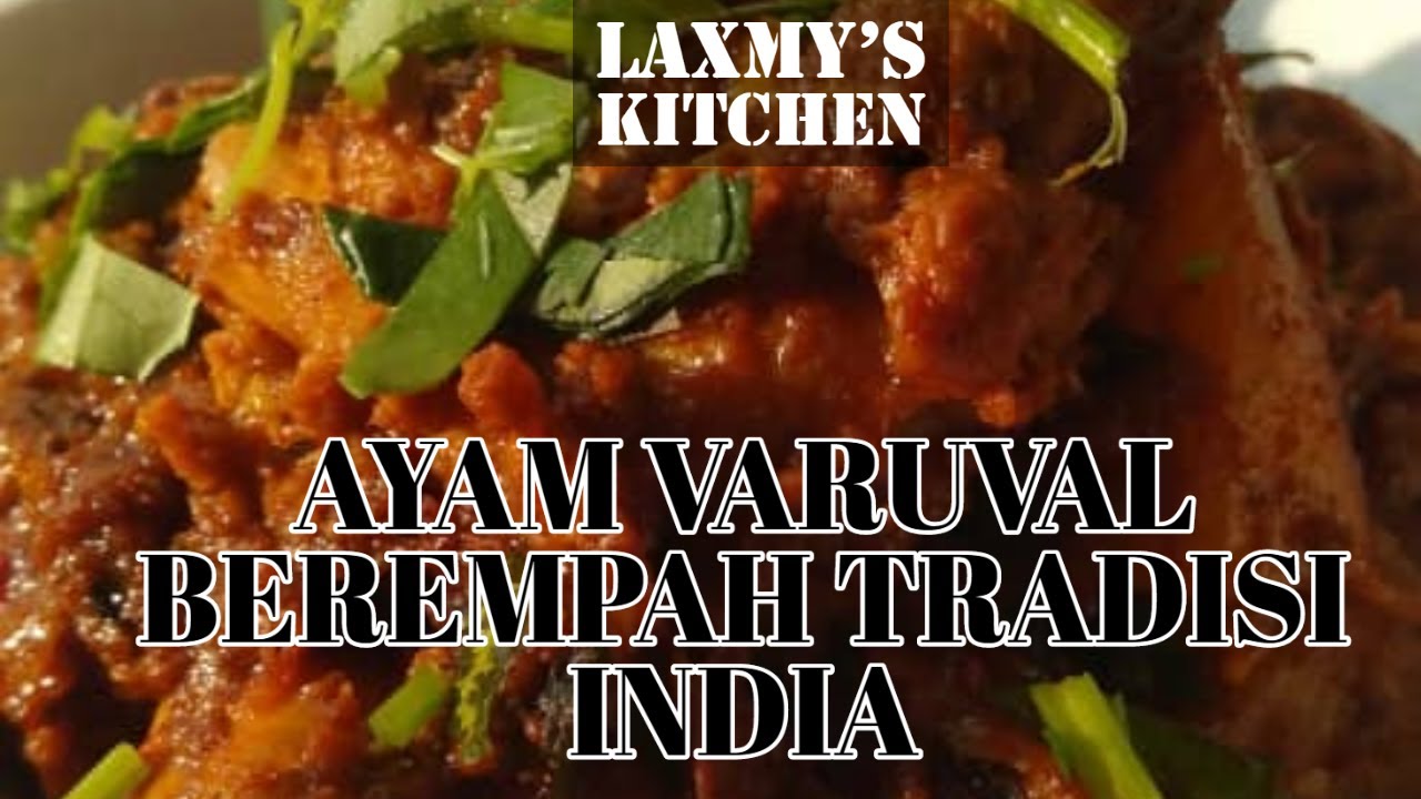 Ayam Varuval Berempah Tradisi India  Laxmy's Kitchen 