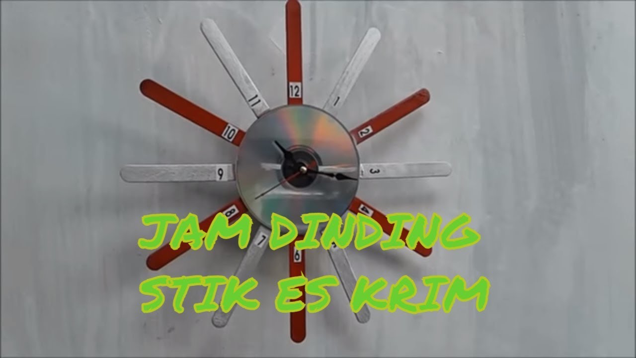 Cara Membuat Jam Dinding dari Stik Es Krim YouTube