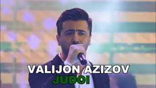 Valijon Azizov-Judoi/ Валиҷон Азизов-Ҷудои