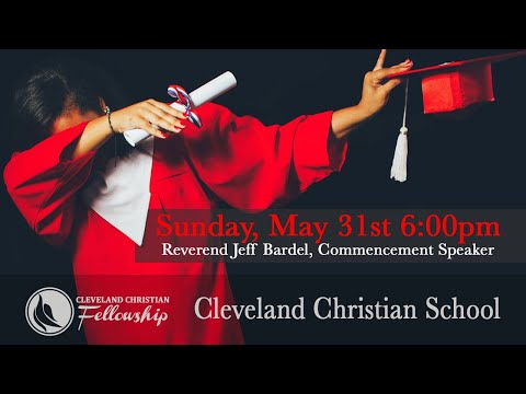 Cleveland Christian School Graduation