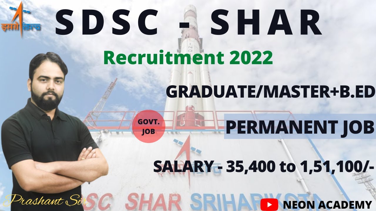 ISRO Teacher Vacancy 2022 | Recruitment 2022 Notification | Complete information | SDSC SHAR 