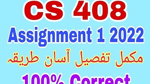 CS408 Assignment 1 Solution 2022|| Cs 408 assignment 1 2022