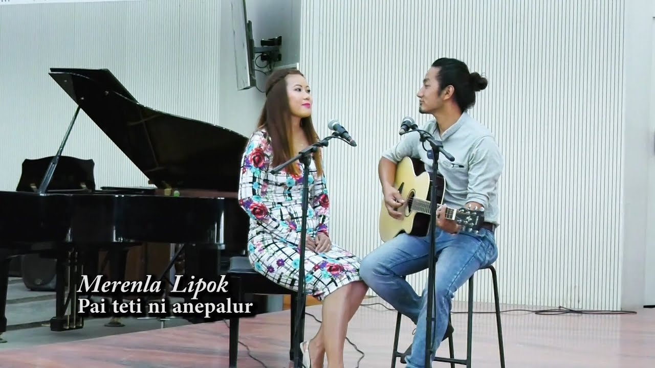 Merenla Lipok. Pai Teti Ni Anepalur(Official MV) Ao song.Ao ken