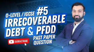 OL/IGCSE Irrecoverable Debt & PFDD -5