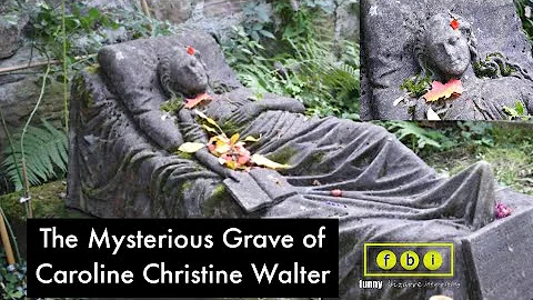 The Mysterious Grave of Caroline Christine Walter