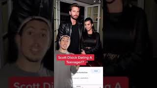 Scott Disick Is Dating A Teenager?