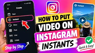 How to Put Video on Instagram Instants | Instagram Instants Video Tutorial (2026)