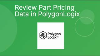 Review Part Pricing Data in PolygonLogix