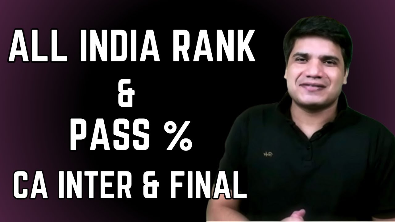 All India Rank & Pass Percentage || Nov 2023 CA Exam || CA Inter ...