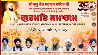 Live: Mahan Gurmat Samagam, 350th Shaheedi Guru Tegh Bahadur Sahib | GTB Nagar, Mumbai | SNE Gurbani