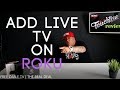 ADD LIVE TV PREMIUM CHANNELS ON YOUR  ROKU AND ROKU TV