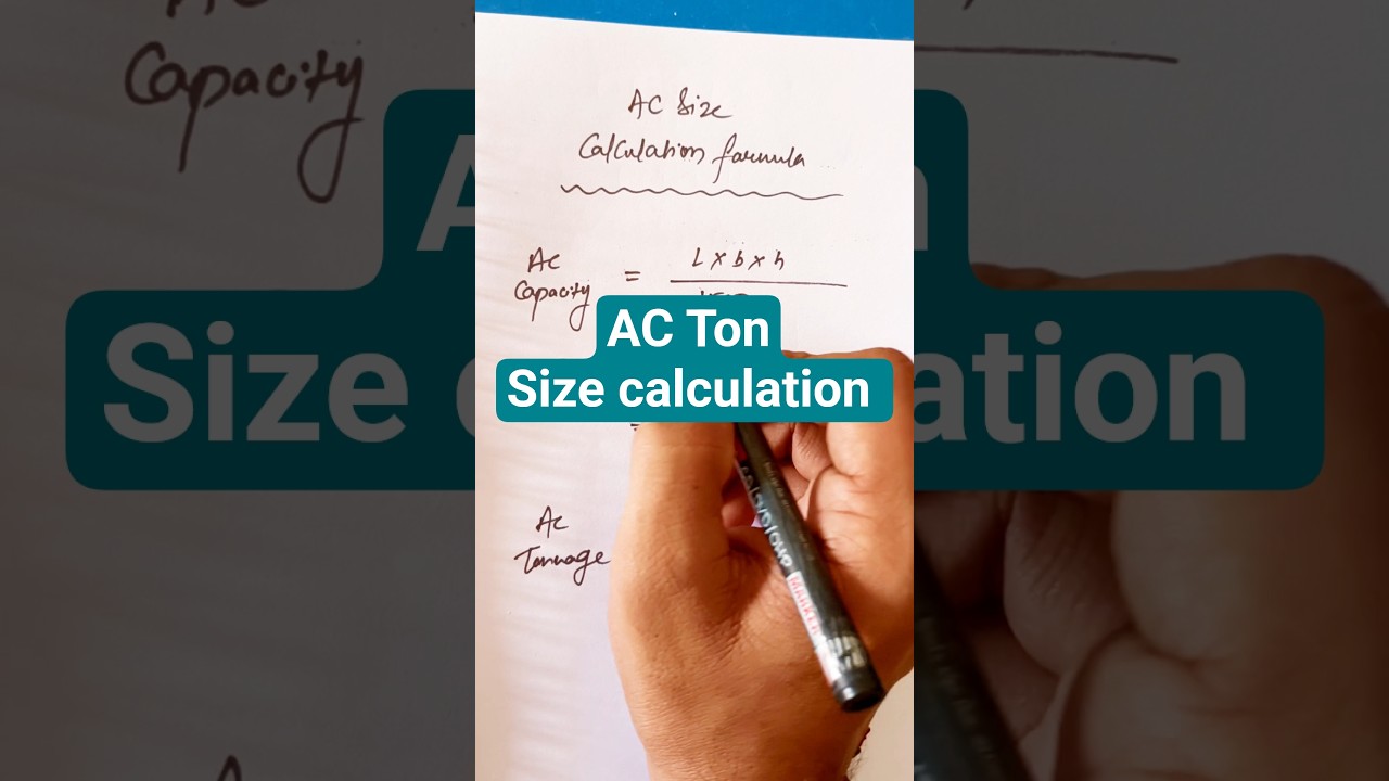 How to calculate ac ton size | Ac capacity calculation formula