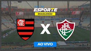 Flamengo x Fluminense, AO VIVO, com a Voz do Esporte, às 17h