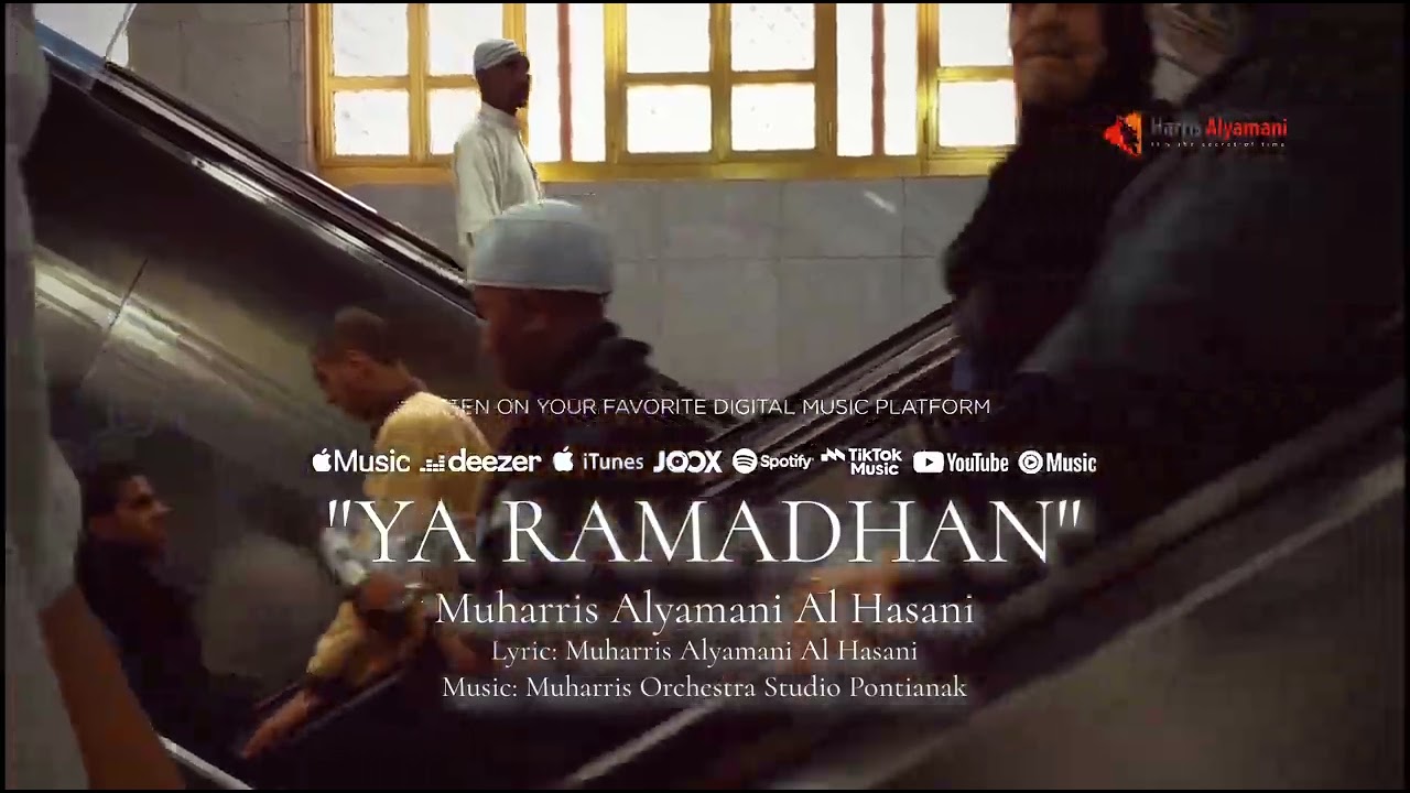 Ya Ramadhan - Muharris Alyamani Al Hasani. Official Music 