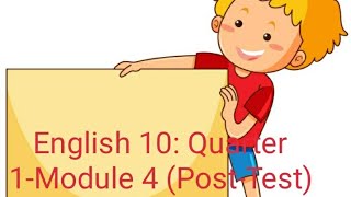 English 10: Quarter 1-Module 4 (Post-Test)