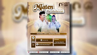 🔴LIVE STREAMING  ::  MLATEN BERSHOLAWAT - DALAM RANGKA TASYAKURAN WALIMATUL  URSY