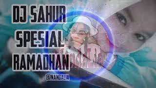 Dj SAHUR SEPESIAL RAMADHAN