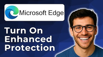 Turn on enhanced protection in Microsoft Edge [2025 Easy Guide]