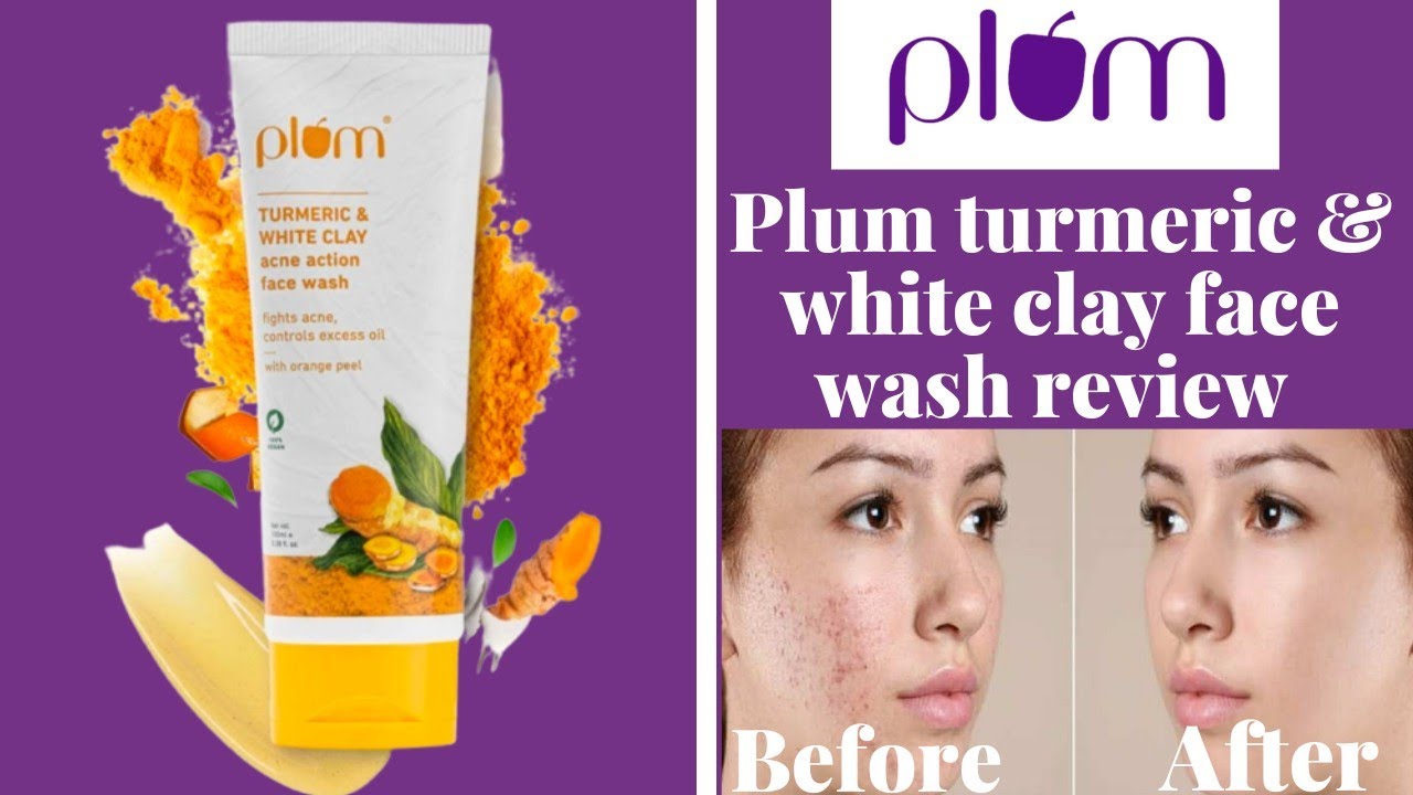 my most favourite face wash for clear skin plum turmeric and white