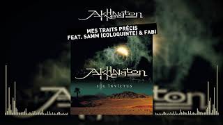 Akhenathon - Mes traits précis feat. Samm (Coloquinte) &amp; Fabi (Audio officiel)