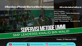 Supervisi Smp Leaderss Khalid Bin Wllid Jakarta Barat Kamis, 13 Februari 2025 Metode Ummi