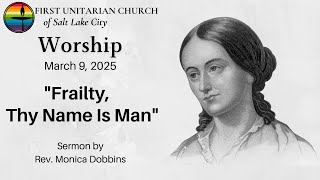 Frailty, Thy Name Is Man (March 9, 2025)