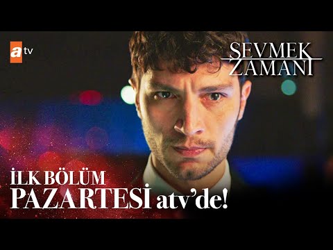 Sevmek Zamanı 1. Bölüm Fragmanı |  Pazartesi @atvturkiye 'de!