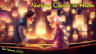Nuestro Cuento de Hadas - Rap Romantico Disney - San Valentín 2021 - Neithan P1 c/s Keyto