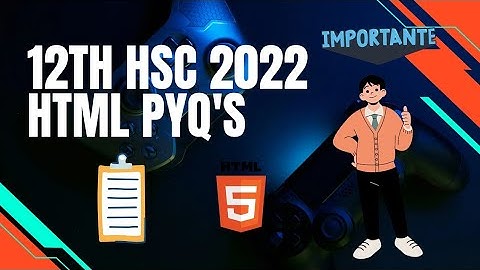12th HSC| HTML PYQ |@csacademy-adityasabde9823